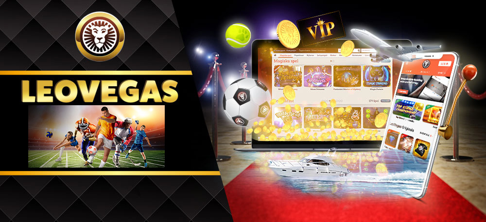 LeoVegas Casino for bettors.